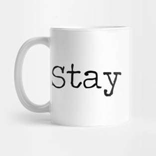 stay weird Mug